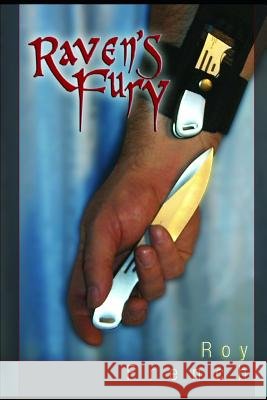 Raven's Fury Dennis Mills Colin Cole Roy French 9781717975591