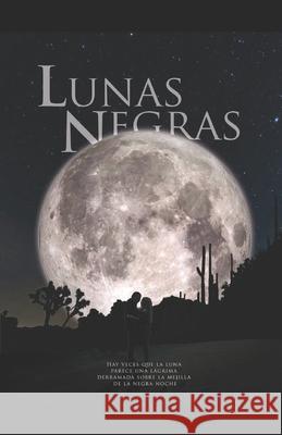 Lunas negras Ramírez García, Moisés 9781717978608