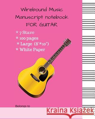 Wirebound Music Manuscript Notebook for Guitar: Music Manuscript Paper with #ff63b1 Cover Mike Murphy 9781717983657 