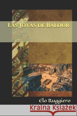 Las Joyas de Baldur Elo Ruggiero 9781717987303 Independently Published