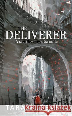 The Deliverer Tara a Devlin, Alanna Robertson-Webb 9781717997494