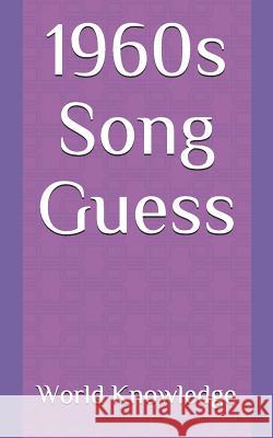 1960s Song Guess World Knowledge 9781718004023 Independently Published