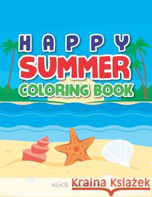 Summer Coloring Book: coloring and activity books for kids ages 4-8 Andreae, Alice 9781718011861 Independently Published