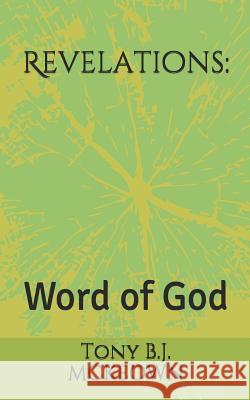 Revelations: Word of God Tony B. J. McKeown 9781718019348 Independently Published