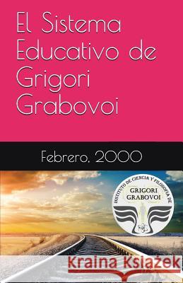 El Sistema Educativo de Grigori Grabovoi Gema Roman Grigori Grabovoi 9781718026308 Independently Published