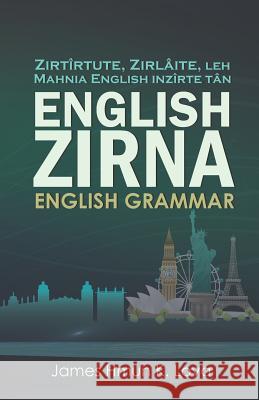 English Zirna: English Grammar in Mizo James Hmun K. Lova 9781718032163