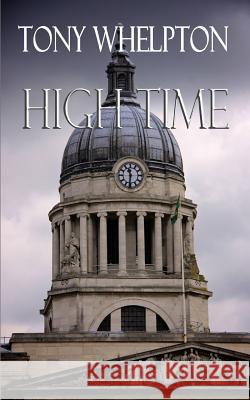 High Time Tony Whelpton 9781718034143 Independently Published