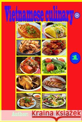 Vietnamese Culinary: Vietnamese Food Duong Nguye 9781718045583