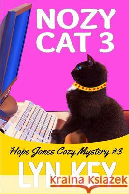 Nozy Cat 3 Lyn Key 9781718048447 Independently Published