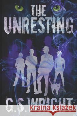 The Unresting G. S. Wright 9781718065826 Independently Published