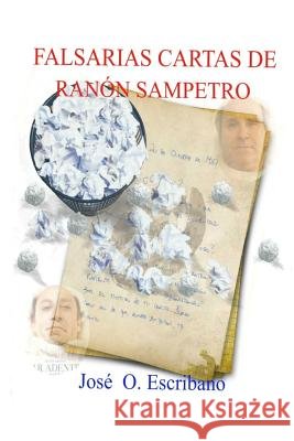 Falsarias Cartas de Ranón Sampetro Escribano, Jose O. 9781718065840