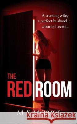 The Red Room M S Morris 9781718075344 Independently Published