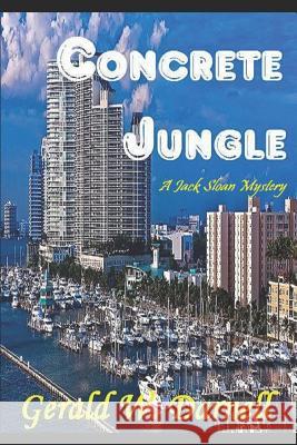 Concrete Jungle: A Jack Sloan Mystery Gerald Darnell 9781718077119