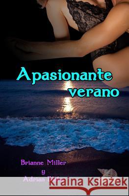 Apasionante Verano Adrian Blake Brianne Miller 9781718085930 Independently Published