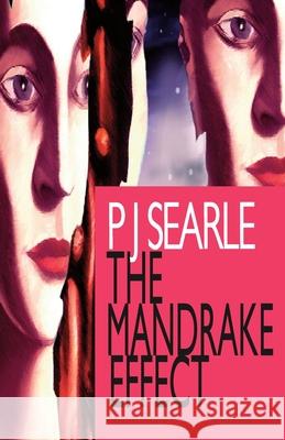 The Mandrake Effect Peter Joseph Searle 9781718092457 Independently Published