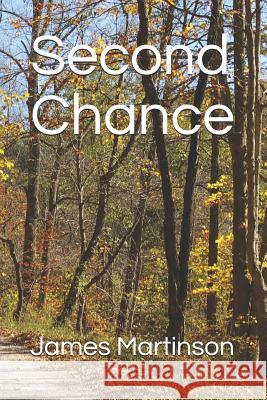 Second Chance James Martinson 9781718096479