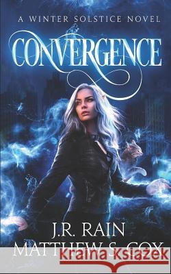 Convergence Matthew S. Cox J. R. Rain 9781718097599 Independently Published