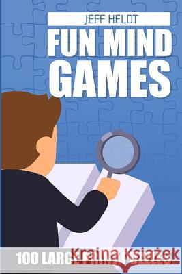 Fun Mind Games: Walls Puzzles - 100 Large Print Puzzles Jeff Heldt 9781718105072 Independently Published