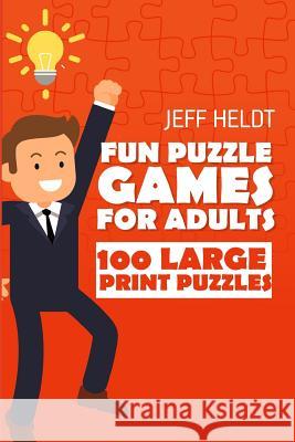 Fun Puzzle Games For Adults: Digital Battleships Puzzles - 100 Large Print Puzzles Heldt, Jeff 9781718105270 Independently Published