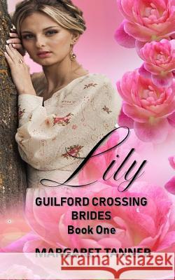 Lily Margaret Tanner 9781718105812 Independently Published