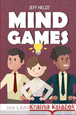 Mind Games: Slash Pack Puzzles - 100 Large Print Puzzles Jeff Heldt 9781718119321 Independently Published