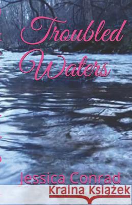 Troubled Waters Gina Bankosh Jessica Conrad 9781718144613