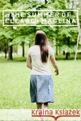 The Summer of Eleanor Maglina Hadassah Schaap 9781718154438