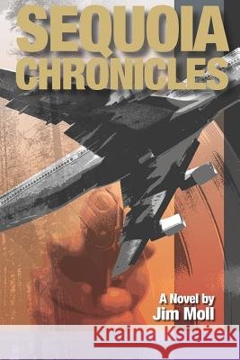 Sequoia Chronicles Jim Moll 9781718155152