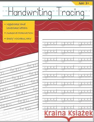 Handwriting Tracing: First Easy Words Handwriting Practice for Kids Patt Legge 9781718155169