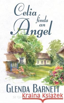 Celia Finds an Angel Glenda Barnett 9781718159372