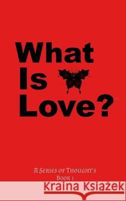 What Is Love? E. Darkwood 9781718167612