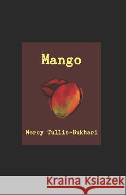 Mango Mercy Tullis-Bukhari 9781718174269