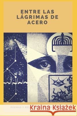 Entre las lágrimas de acero Grippoli, Victor 9781718175884