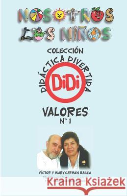 Valores 1: Didáctica Divertida Rivera, Marycarmen 9781718183162 Independently Published