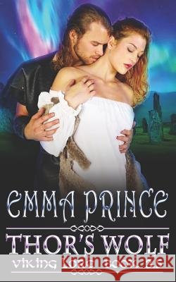 Thor's Wolf (Viking Lore, Book 3.5) Emma Prince 9781718186163