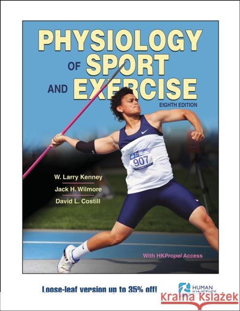 Physiology of Sport and Exercise W. Larry Kenney Jack H. Wilmore David L. Costill 9781718202702 Human Kinetics Publishers