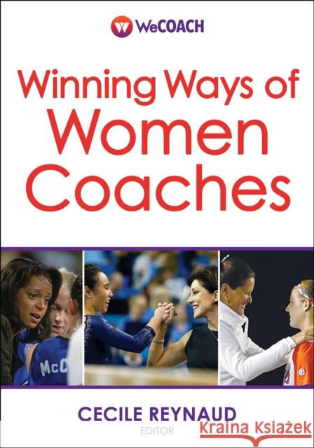 Winning Ways of Women Coaches Cecile Reynaud 9781718203228