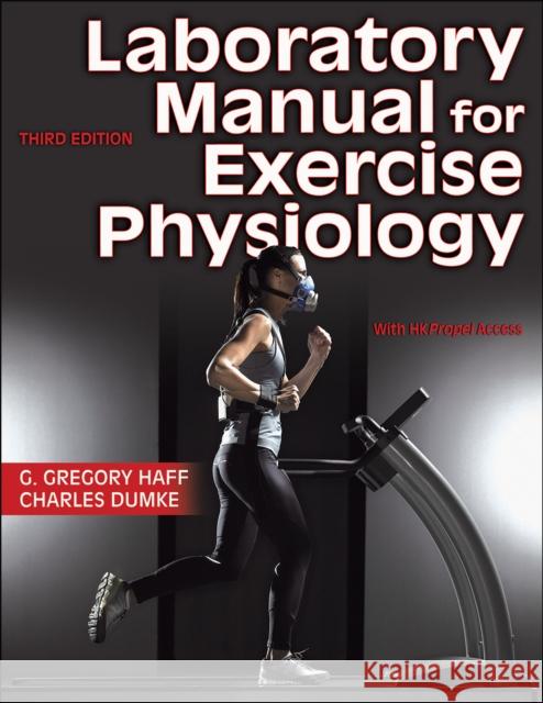 Laboratory Manual for Exercise Physiology Charles Dumke 9781718208551 Human Kinetics Publishers