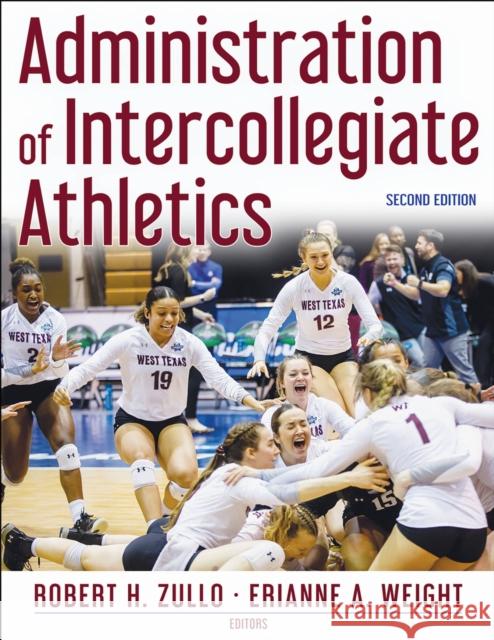 Administration of Intercollegiate Athletics Robert Zullo Erianne Weight 9781718213012 Human Kinetics Publishers
