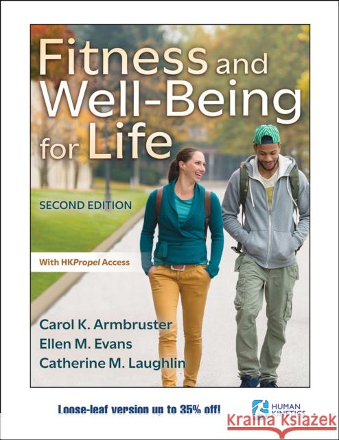 Fitness and Well-Being Carol K. Armbruster Ellen M. Evans Catherine M. Laughlin 9781718221055 Human Kinetics Publishers
