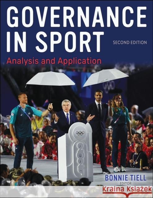 Governance in Sport: Analysis and Application Bonnie Tiell 9781718223165 Human Kinetics Publishers