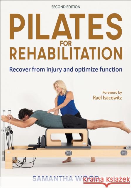Pilates for Rehabilitation Samantha Wood 9781718235267 Human Kinetics Publishers