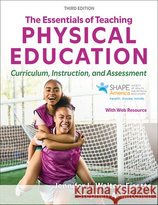 The Essentials of Teaching Physical Education Stephen A. Mitchell 9781718240346