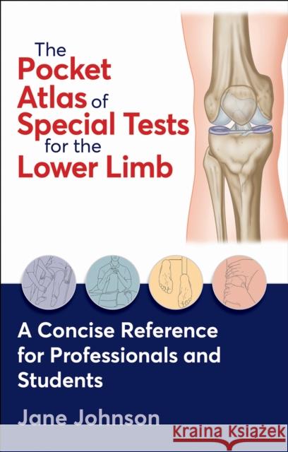 The Pocket Atlas of Special Tests for the Lower Limb Jane Johnson 9781718244900 Lotus Books
