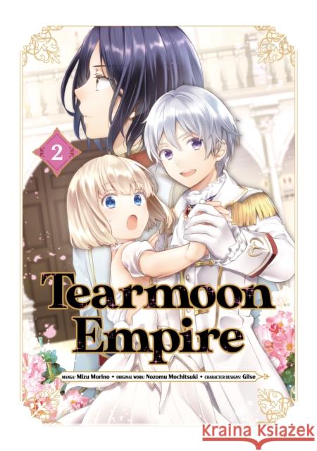 Tearmoon Empire (Manga) Volume 2 Mochitsuki                               Mizu Morino Tristan K. Hill 9781718338531 J-Novel Club