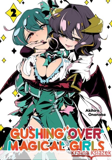 Gushing over Magical Girls: Volume 2 (Manga) N. Mikey 9781718339316 Jnc