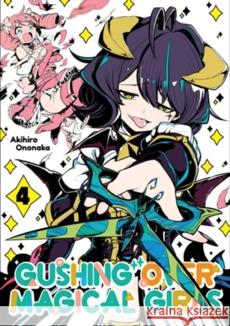 Gushing over Magical Girls: Volume 4 (Manga) Mikey N. 9781718339330 Jnc