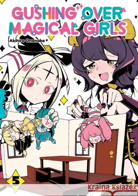 Gushing Over Magical Girls: Volume 5 (Manga) Mikey N. 9781718339347 Jnc