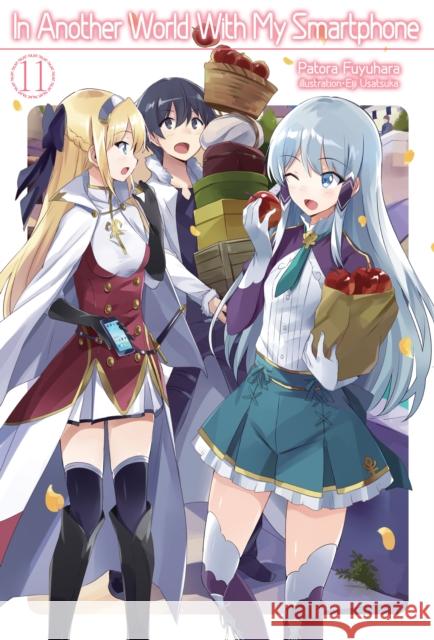 In Another World With My Smartphone: Volume 11: Volume 11 Patora Fuyuhara 9781718350106 J-Novel Club