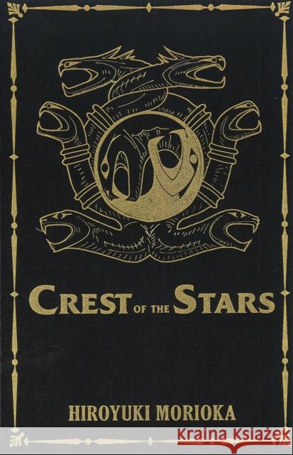 Crest of the Stars Volumes 1-3 Collector's Edition Hiroyuki Morioka Giuseppe Martino 9781718350700